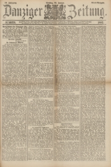 Danziger Zeitung. Jg.29, № 16273 (25 Januar 1887) - Abend=Ausgabe.