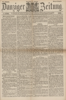 Danziger Zeitung. Jg.29, № 16292 (5 Februar 1887) - Morgen=Ausgabe.