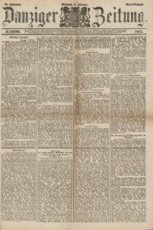 Danziger Zeitung. Jg.29, № 16299 (9 Februar 1887) - Abend=Ausgabe. + dod.