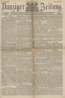 Danziger Zeitung. Jg.29, № 16311 (16 Februar 1887) - Abend=Ausgabe. + dod.