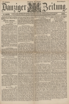 Danziger Zeitung. Jg.29, № 16329 (26 Februar 1887) - Abend=Ausgabe. + dod.