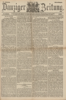 Danziger Zeitung. Jg.30, № 16455 (14 Mai 1887) - Abend=Ausgabe. + dod.