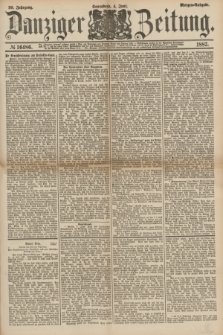 Danziger Zeitung. Jg.30, № 16486 (4 Juni 1887) - Morgen=Ausgabe.