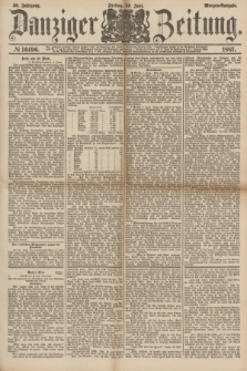 Danziger Zeitung. Jg.30, № 16496 (10 Juni 1887) - Morgen=Ausgabe.
