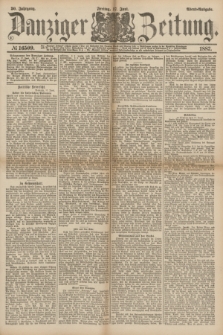 Danziger Zeitung. Jg.30, № 16509 (17 Juni 1887) - Abend=Ausgabe. + dod.