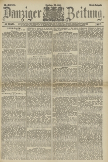 Danziger Zeitung. Jg.31, № 16575 (26 Juli 1887) - Abend=Ausgabe.