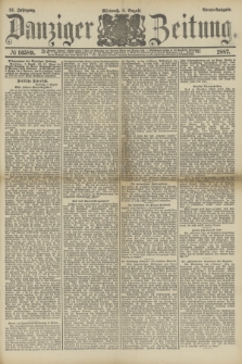 Danziger Zeitung. Jg.31, № 16589 (3 August 1887) - Abend=Ausgabe.