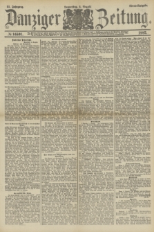 Danziger Zeitung. Jg.31, № 16591 (4 August 1887) - Abend=Ausgabe.