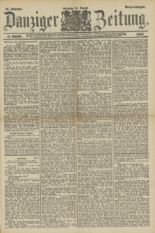 Danziger Zeitung. Jg.31, № 16608 (14 August 1887) - Morgen=Ausgabe. + dod.