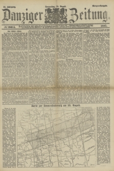 Danziger Zeitung. Jg.31, № 16614 (18 August 1887) - Morgen=Ausgabe.