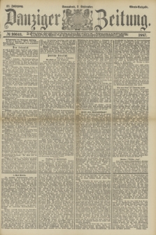 Danziger Zeitung. Jg.31, № 16643 (3 September 1887) - Abend=Ausgabe.