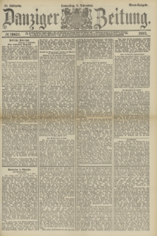 Danziger Zeitung. Jg.31, № 16651 (8 September 1887) - Abend=Ausgabe.