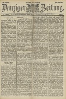 Danziger Zeitung. Jg.31, № 16655 (10 September 1887) - Abend=Ausgabe.