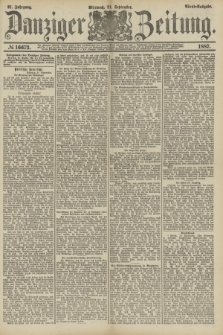 Danziger Zeitung. Jg.31, № 16673 (21 September 1887) - Abend=Ausgabe.