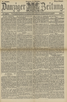 Danziger Zeitung. Jg.31, № 16678 (24 September 1887) - Morgen=Ausgabe.