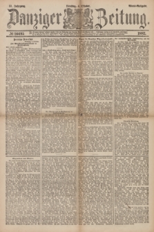Danziger Zeitung. Jg.31, № 16695 (4 Oktober 1887) - Abend=Ausgabe.