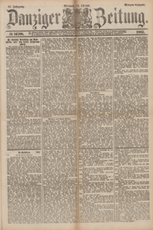 Danziger Zeitung. Jg.31, № 16708 (12 Oktober 1887) - Morgen=Ausgabe.