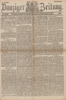 Danziger Zeitung. Jg.31, № 16729 (24 Oktober 1887) - Abend=Ausgabe. + dod.