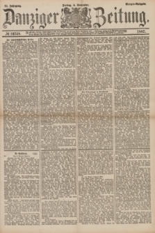 Danziger Zeitung. Jg.31, № 16748 (4 November 1887) - Morgen=Ausgabe.