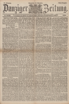 Danziger Zeitung. Jg.31, № 16763 (12 November 1887) - Abend=Ausgabe.