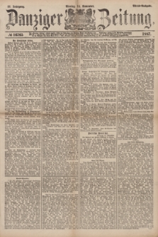 Danziger Zeitung. Jg.31, № 16765 (14 November 1887) - Abend=Ausgabe.