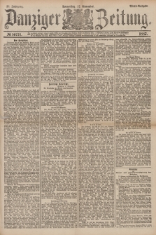 Danziger Zeitung. Jg.31, № 16771 (17 November 1887) - Abend=Ausgabe. + dod.