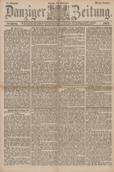 Danziger Zeitung. Jg.31, № 16784 (25 November 1887) - Morgen=Ausgabe.