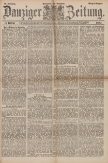 Danziger Zeitung. Jg.31, № 16786 (26 November 1887) - Morgen=Ausgabe.