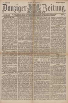 Danziger Zeitung. Jg.31, № 16802 (6 Dezember 1887) - Morgen=Ausgabe.