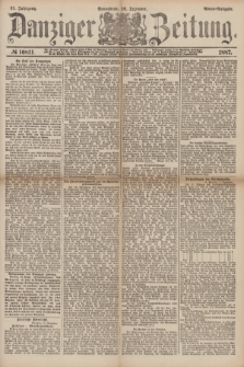 Danziger Zeitung. Jg.31, № 16811 (10 Dezember 1887) - Abend=Ausgabe. + dod.