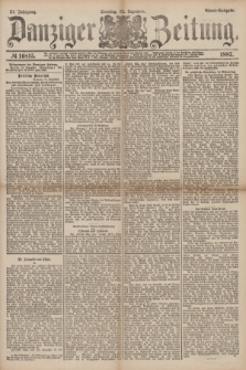 Danziger Zeitung. Jg.31, № 16815 (13 Dezember 1887) - Abend=Ausgabe. + dod.