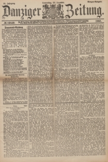 Danziger Zeitung. Jg.31, № 16840 (29 Dezember 1887) - Morgen=Ausgabe.