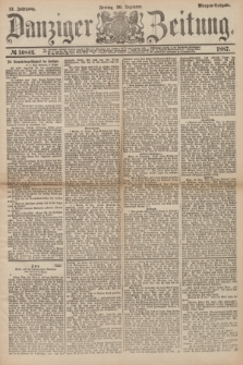 Danziger Zeitung. Jg.31, № 16842 (30 Dezember 1887) - Morgen=Ausgabe.