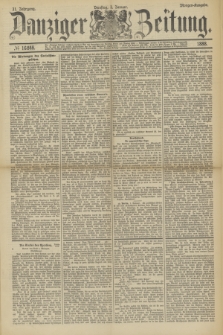 Danziger Zeitung. Jg.31, № 16848 (3 Januar 1888) - Morgen-Ausgabe.