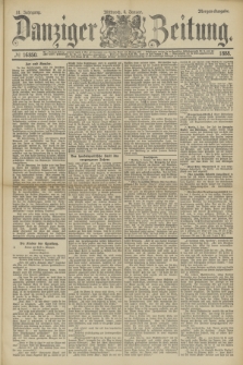 Danziger Zeitung. Jg.31, № 16850 (4 Januar 1888) - Morgen-Ausgabe.