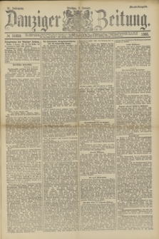 Danziger Zeitung. Jg.31, № 16859 (9 Januar 1888) - Abend-Ausgabe.
