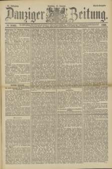 Danziger Zeitung. Jg.31, № 16861 (10 Januar 1888) - Abend-Ausgabe.