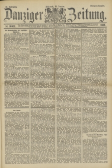 Danziger Zeitung. Jg.31, № 16862 (11 Januar 1888) - Morgen-Ausgabe.
