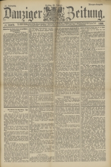 Danziger Zeitung. Jg.31, № 16878 (20 Januar 1888) - Morgen-Ausgabe.