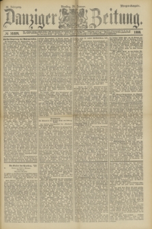 Danziger Zeitung. Jg.31, № 16884 (24 Januar 1888) - Morgen-Ausgabe.
