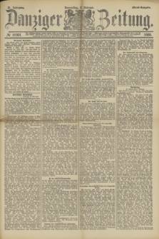 Danziger Zeitung. Jg.31, № 16901 (2 Februar 1888) - Abend-Ausgabe. + dod.