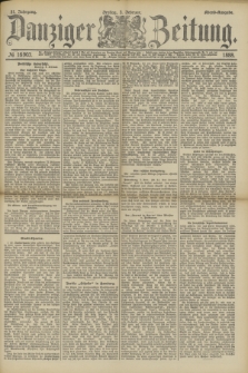 Danziger Zeitung. Jg.31, № 16903 (3 Februar 1888) - Abend-Ausgabe.