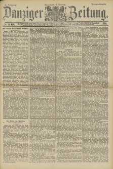 Danziger Zeitung. Jg.31, № 16904 (4 Februar 1888) - Morgen-Ausgabe.