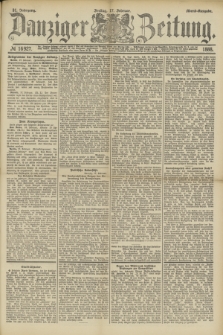 Danziger Zeitung. Jg.31, № 16927 (17 Februar 1888) - Abend-Ausgabe. + dod.