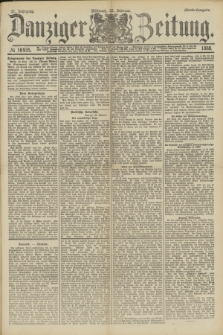 Danziger Zeitung. Jg.31, № 16935 (22 Februar 1888) - Abend-Ausgabe. + dod.