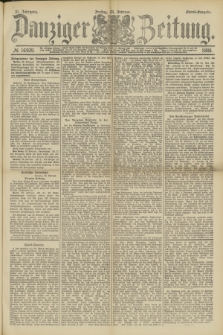 Danziger Zeitung. Jg.31, № 16939 (24 Februar 1888) - Abend-Ausgabe. + dod.