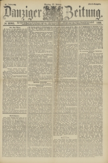 Danziger Zeitung. Jg.31, № 16943 (27 Februar 1888) - Abend-Ausgabe.