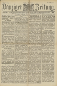 Danziger Zeitung. Jg.31, № 16945 (28 Februar 1888) - Abend-Ausgabe. + dod.