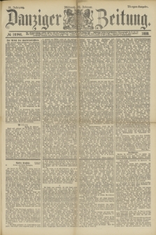 Danziger Zeitung. Jg.31, № 16946 (29 Februar 1888) - Morgen-Ausgabe.