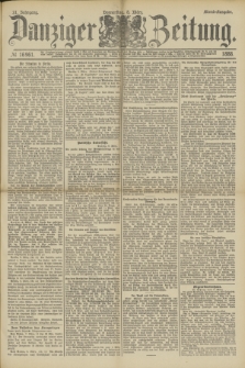 Danziger Zeitung. Jg.31, № 16961 (8 März 1888) - Abend-Ausgabe. + dod.